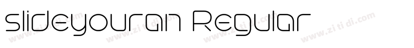 slideyouran Regular:字体转换 slideyouran Regular:字体转换